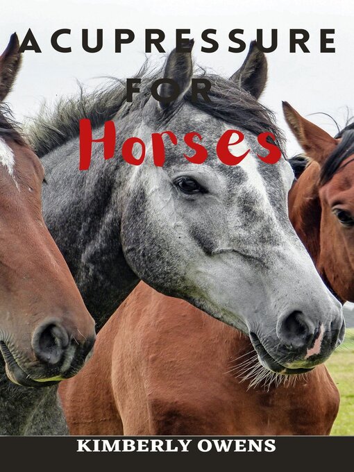 Title details for Acupressure For Horses by Kimberly Owens - Available